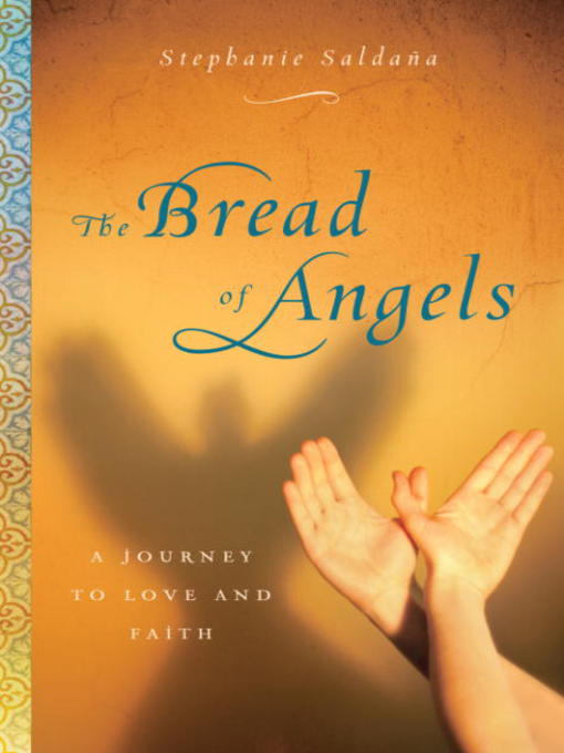 Title details for The Bread of Angels by Stephanie Saldana - Wait list